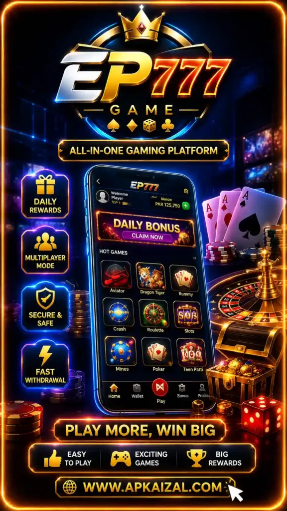 EP777 Game APK Download Latest Version Reall Earning app for Android 2026